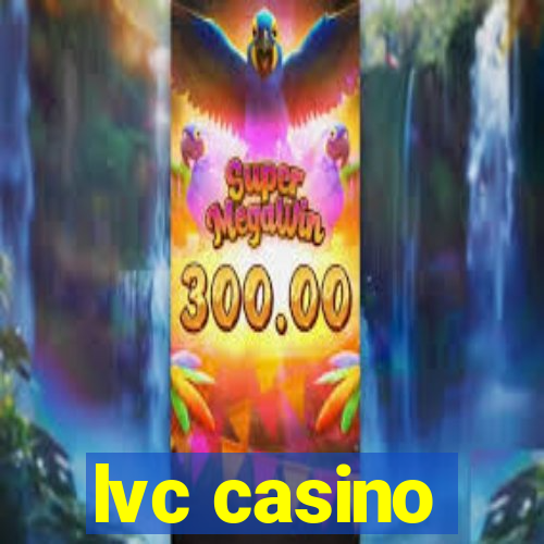 lvc casino